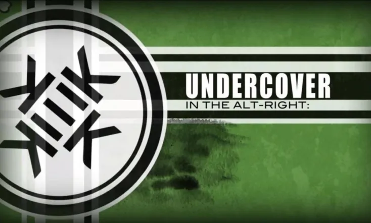 Undercover in the Alt-Right