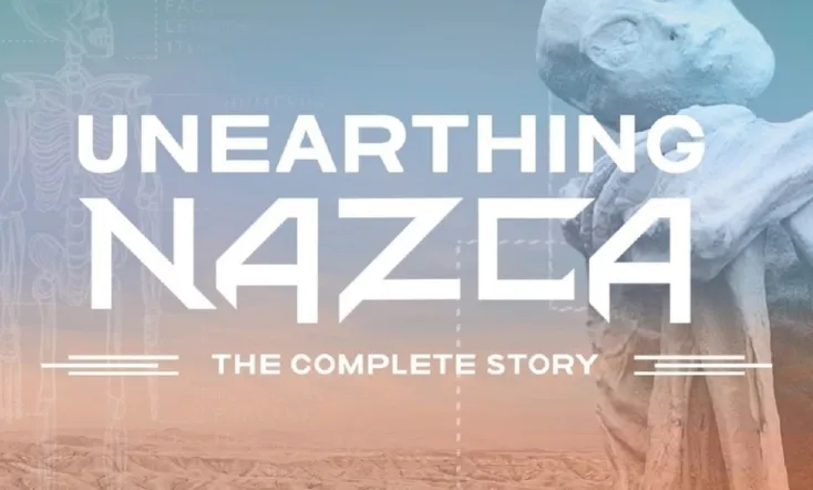 Unearthing Nazca: The Complete Story