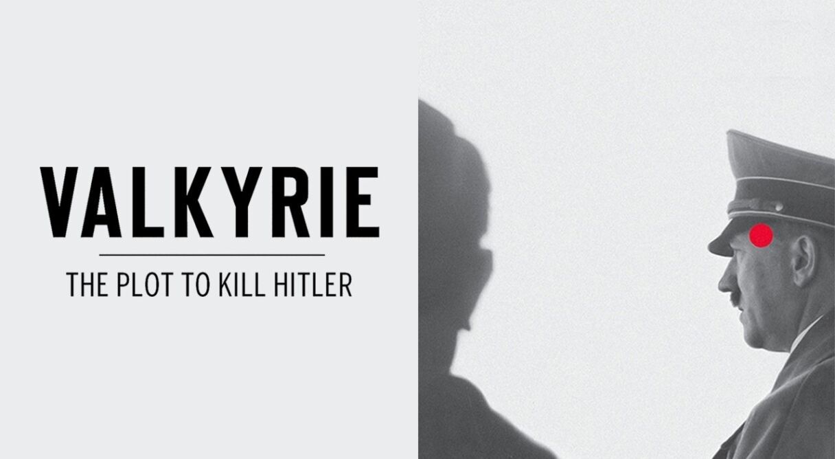Valkyrie: The Plot to Kill Hitler