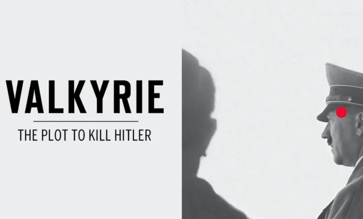 Valkyrie: The Plot to Kill Hitler