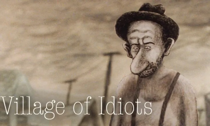 Village of Idiots