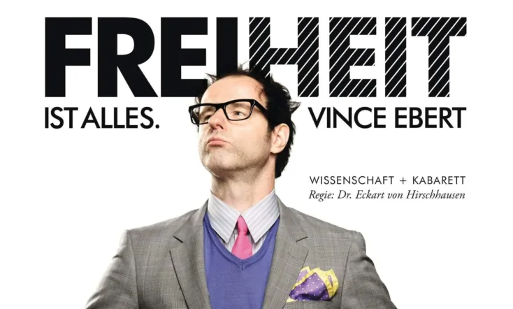 Vince Ebert: Freiheit ist alles!