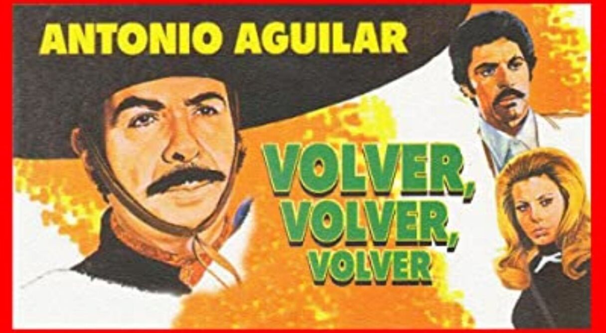 Volver, volver, volver