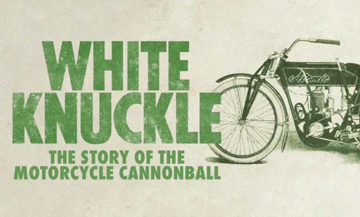 White Knuckle: The Story of the Motorcycle Cannonball