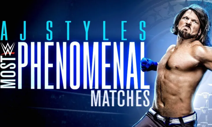 WWE: AJ Styles: Most Phenomenal Matches