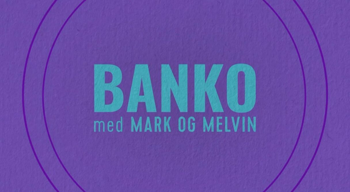 Banko med Mark og Melvin