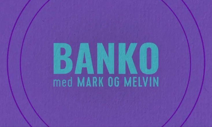 Banko med Mark og Melvin