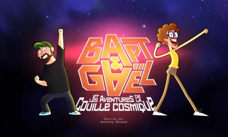 Bapt&Gaël et Les Aventures de la Couille Cosmique