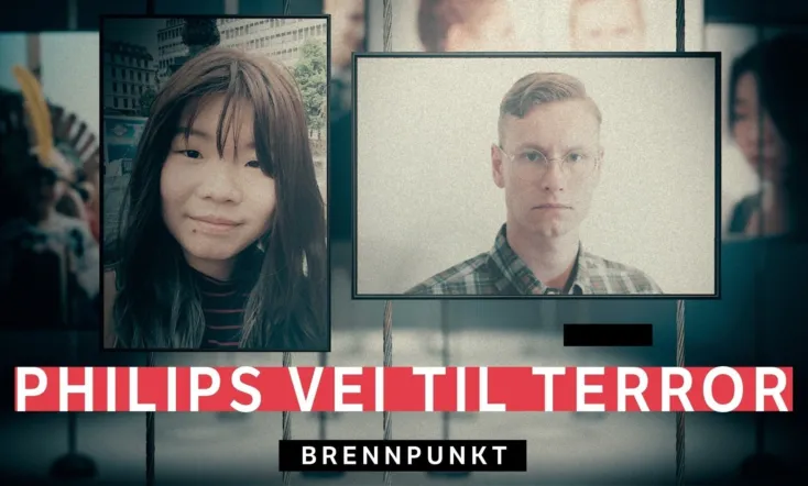 Brennpunkt: Philips vei til terror