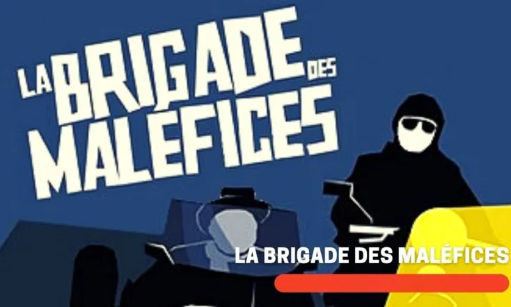 La Brigade des maléfices