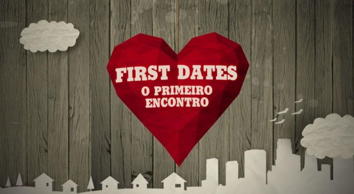 First Dates - O Primeiro Encontro
