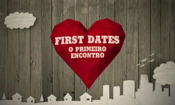 First Dates - O Primeiro Encontro