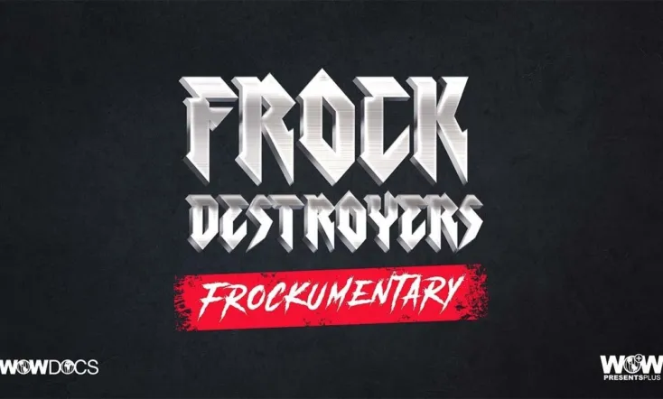 Frock Destroyers: Frockumentary