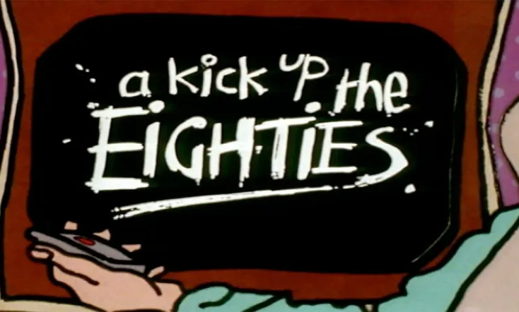 A Kick Up the Eighties