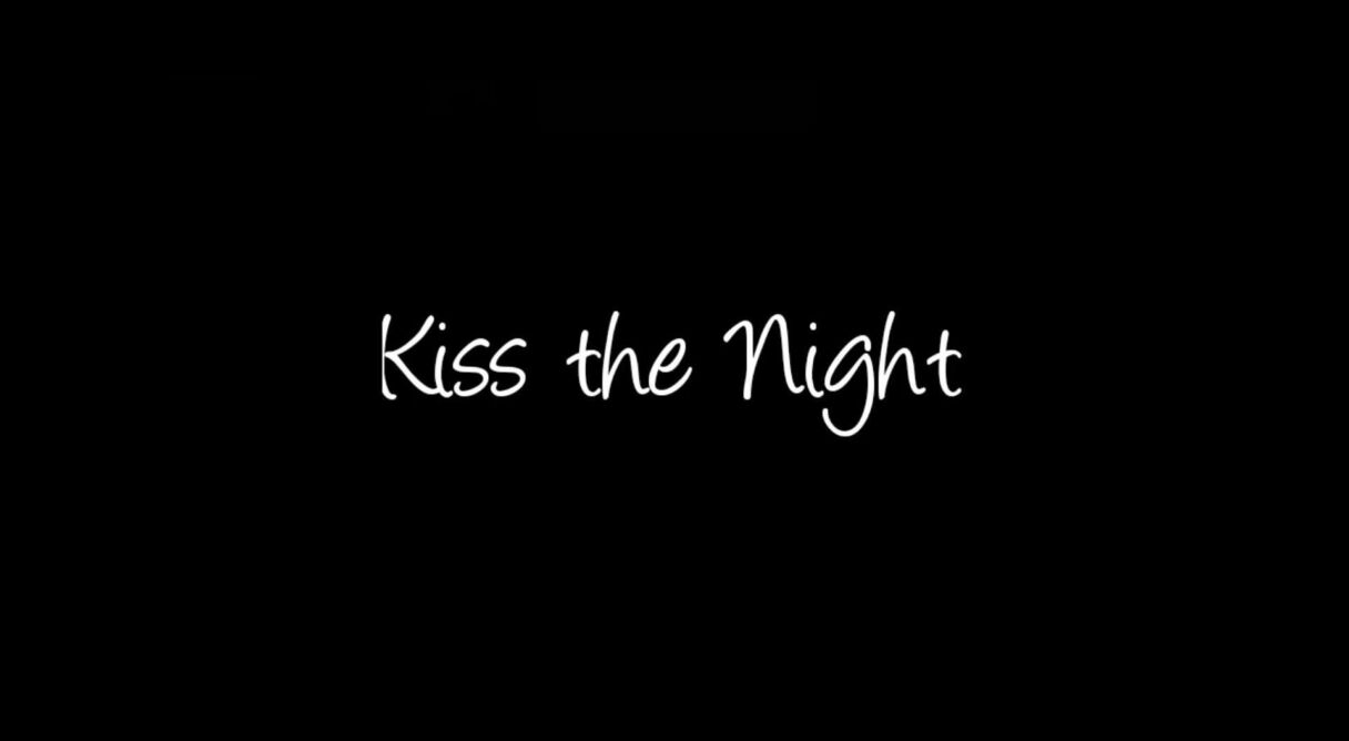Kiss The Night Series