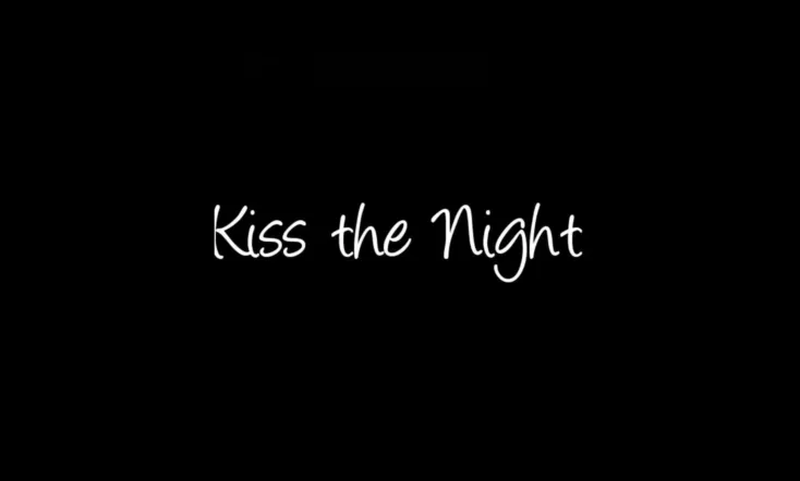 Kiss The Night Series
