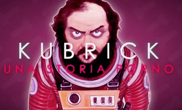 Kubrick - Una Storia Porno