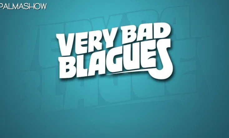 Palmashow - Very Bad Blagues