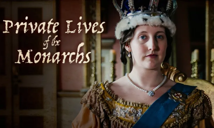 Private Lives of the Monarchs