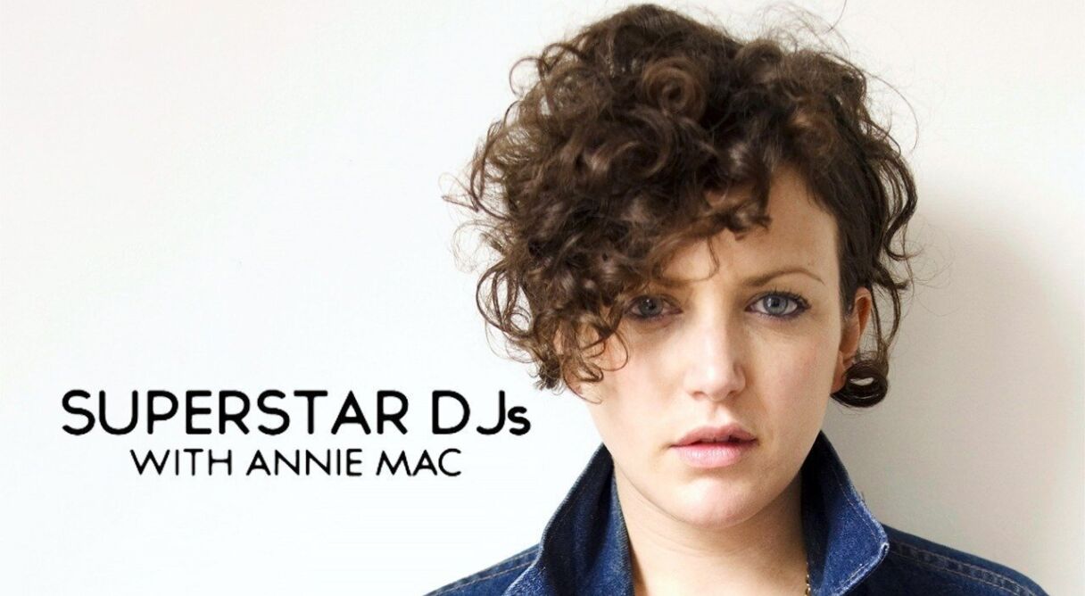 Superstar DJs: with Annie Mac