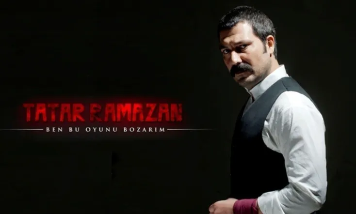 Tatar Ramazan: Ben Bu Oyunu Bozarım
