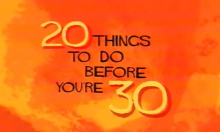 20 Things to Do Before You're 30