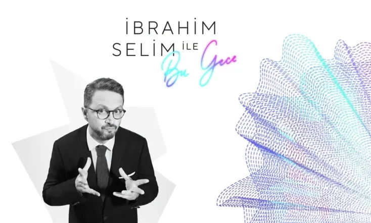 Tonight with İbrahim Selim