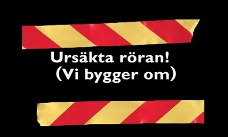 Ursäkta röran! (vi bygger om)