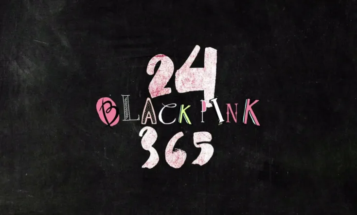 24/365 with BLACKPINK